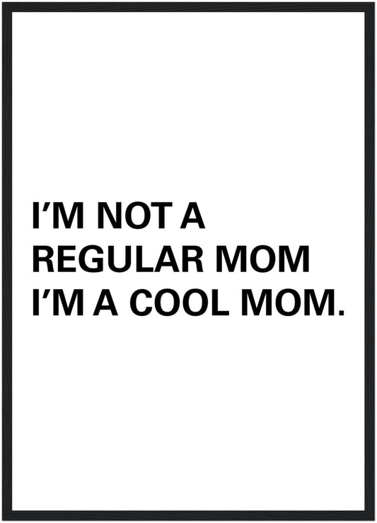 Cool Mom minimal art print poster for Mother's Day, Front View